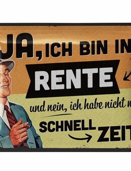 Lustiges Blechschild Ja, ich bin in Rente - Rentner Ruhestand - Lanolu 15x20 cm - München