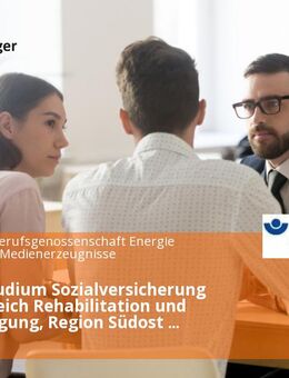Duales Studium Sozialversicherung (B.A.), Bereich Rehabilitation und Entschädigung, Region Südost (Nürnberg, Dresden) - Dresden
