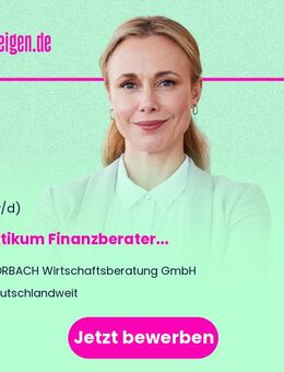 Praktikum Finanzberater (m/w/d) - Berlin Mitte