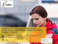 Medizinische Fachangestellte (auch Kinderkrankenschwester/pfleger) (m/w/d) Vollzeit / Teilzeit - Köln