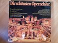 Die schönsten Opernchöre - LP Vinyl in 58840