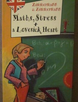 Maths, Stress + a Lovesick Heart, Zimmermann & Zimmermann, neuwertig - München
