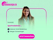 Sportredakteur (m/w/d) - Villingen-Schwenningen