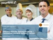 Stellvertretender Restaurantleiter / Cashkellner (m/w/d) Vollzeit / Teilzeit - München