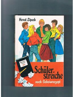 Schülerstreiche nach Geheimrezept,Horst Lipsch,Fischer Verlag,1978 - Linnich