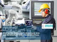 Meister für Elektrotechnik (m/w/d) bzw. mit Bereitschaft zum Meisterabschluss - Memmingen