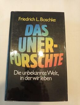 Das Unerforschte , Die unbekannte Welt in der wir leben - Essen