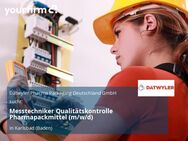 Messtechniker Qualitätskontrolle Pharmapackmittel (m/w/d) - Karlsbad
