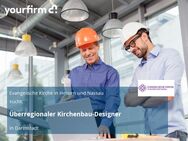 Überregionaler Kirchenbau-Designer - Darmstadt