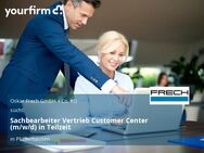 Sachbearbeiter Vertrieb Customer Center (m/w/d) in Teilzeit - Plüderhausen