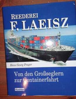 Von den Großseglern zur Containerfahrt F. Laeisz Prager/Koehler - Hamburg Wandsbek