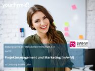 Projektmanagement und Marketing [m/w/d] - Limburg (Lahn)