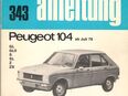 Reparaturanleitung Verlag Bucheli Peugeot 104 /1976 Band 343 in 8604