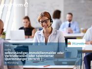 selbstständiger Immobilienmakler oder Vertriebstalent oder talentierter Quereinsteiger (m/w/d) |- hauptberuflich oder nebenberuflich - - Würzburg