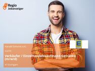 Verkäufer / Einzelhandelskaufmann Getränke (m/w/d) - Stuttgart