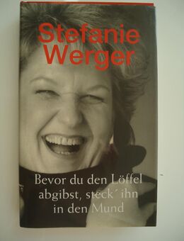 Stefanie Wagner - Bevor du den Löffel.. - Freilassing