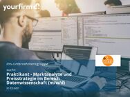 Praktikant - Marktanalyse und Preisstrategie im Bereich Datenwissenschaft (m/w/d) - Essen