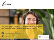 Verwaltungsfachwirt / Diplom-Verwaltungswirt (m/w/d) für den Bereich Asylunterkünfte - Dachau