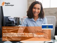 Assistenzkraft (m/w/d) Verwaltung - Abteilung Kinderbetreuung Kennzahl: 40362 - Leinfelden-Echterdingen