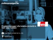 Produktmanager Life Science (m/w/d) in Voll- oder Teilzeit - Karlsruhe
