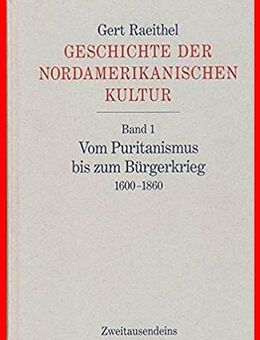 Gert Raeithel - Geschichte der nordamerikanischen Kultur (3 Bde) - Köln