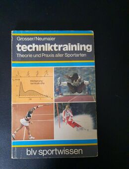 Techniktraining Grosser, Manfred und August Neumaier: - Essen