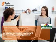 Verkäufer Garten & Haus (m/w/d) Markteröffnung Frühjahr 2025 - Magdeburg