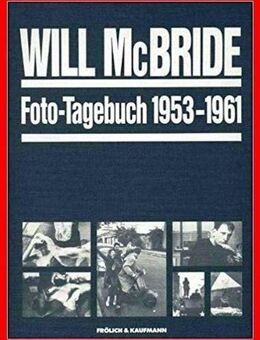 Will McBride - Foto-Tagebuch - Köln