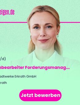 Sachbearbeiter Forderungsmanagement im Kundenservice (w/m/x) - Erkrath (Fundort des Neanderthalers)