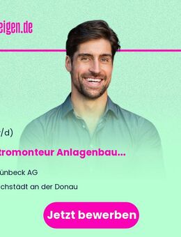 Elektromonteur Anlagenbau (m/w/d) - Höchstädt (Donau)