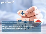Pflegefachkraft (w/m/d) für die Ambulante Versorgung in Vollzeit / Teilzeit - Berlin