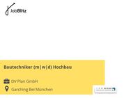 Bautechniker (m|w|d) Hochbau - Garching (München) Zentrum