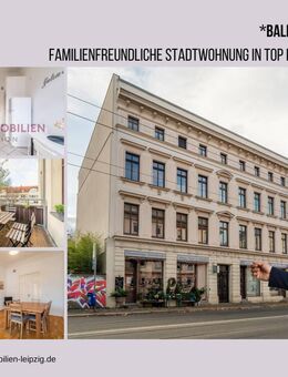 Großzügige 4-Raumwohnung mit Balkon in zentraler Lage in Leipzig / Gohlis - perfekt für Familien! - Leipzig