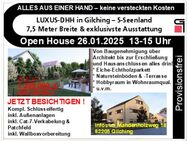 OPEN HOUSE! SONNTAG 26.01.25 13:00 Uhr - 15:00 Uhr ! Luxus-DHH - 5-Seenland - Gilching