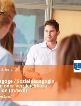 Sozialpädagoge / Sozialpädagogin, Erzieher*in oder vergleichbare Qualifikation (m/w/d) - Leer (Ostfriesland)
