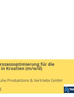 Spezialist Prozessoptimierung für die Produktion in Kroatien (m/w/d) - Mainburg