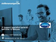 IT Support Specialist (w/m/d) - befristet 12 Monate - Heidenheim (Brenz)