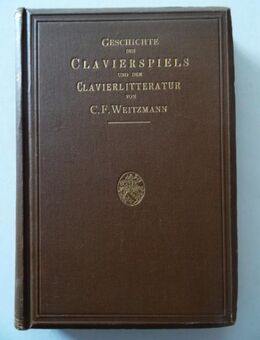 Weitzmann C. F. Geschichte des Clavierspiels und der Clavierliteratur. Klavier, Klavierliteratur - Königsbach-Stein