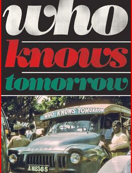 WHO KNOWS TOMORROW - Köln