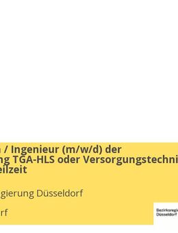 Ingenieurin / Ingenieur (m/w/d) der Fachrichtung TGA-HLS oder Versorgungstechnik Vollzeit / Teilzeit - Düsseldorf