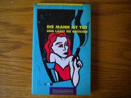 Die Mann ist tot und lässt sie grüssen,Helmut Zenker,Europa Verlag,1990 - Linnich