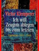 VICTOR KLEMPERER - Ich will Zeugnis ablegen bis zum letzten (2 Bde) in 50667