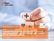 Anästhesietechnischer Assistent/ATA (m/w/d) oder Gesundheits- und Krankenpfleger (m/w/d) für die Anästhesiepflege - Stuttgart