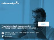 Teamleitung Fach-Kundenservice Produktgruppe Personalwesen (m/w/d) - München