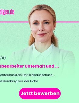 Sachbearbeiter (m/w/d) Unterhalt und Kostenbeitrag - Bad Homburg (Höhe)