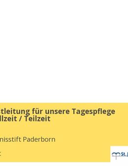 Pflegedienstleitung für unsere Tagespflege (m/w/d) Vollzeit / Teilzeit - Lippstadt