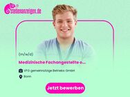 Medizinische Fachangestellte oder Krankenpflegekraft (m/w/d) - Bonn