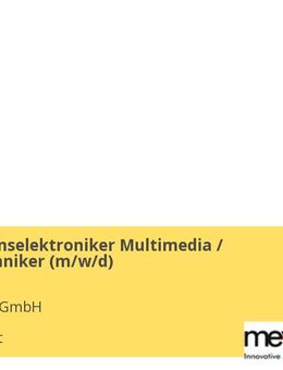Informationselektroniker Multimedia / Medientechniker (m/w/d) - Stuttgart