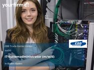 IT-Systemadministrator (m/w/d) - Baden-Baden