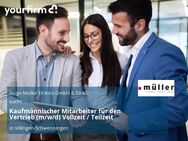 Kaufmännischer Mitarbeiter für den Vertrieb (m/w/d) Vollzeit / Teilzeit - Villingen-Schwenningen